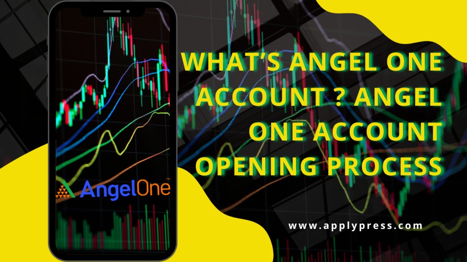 Angel One Account Opening